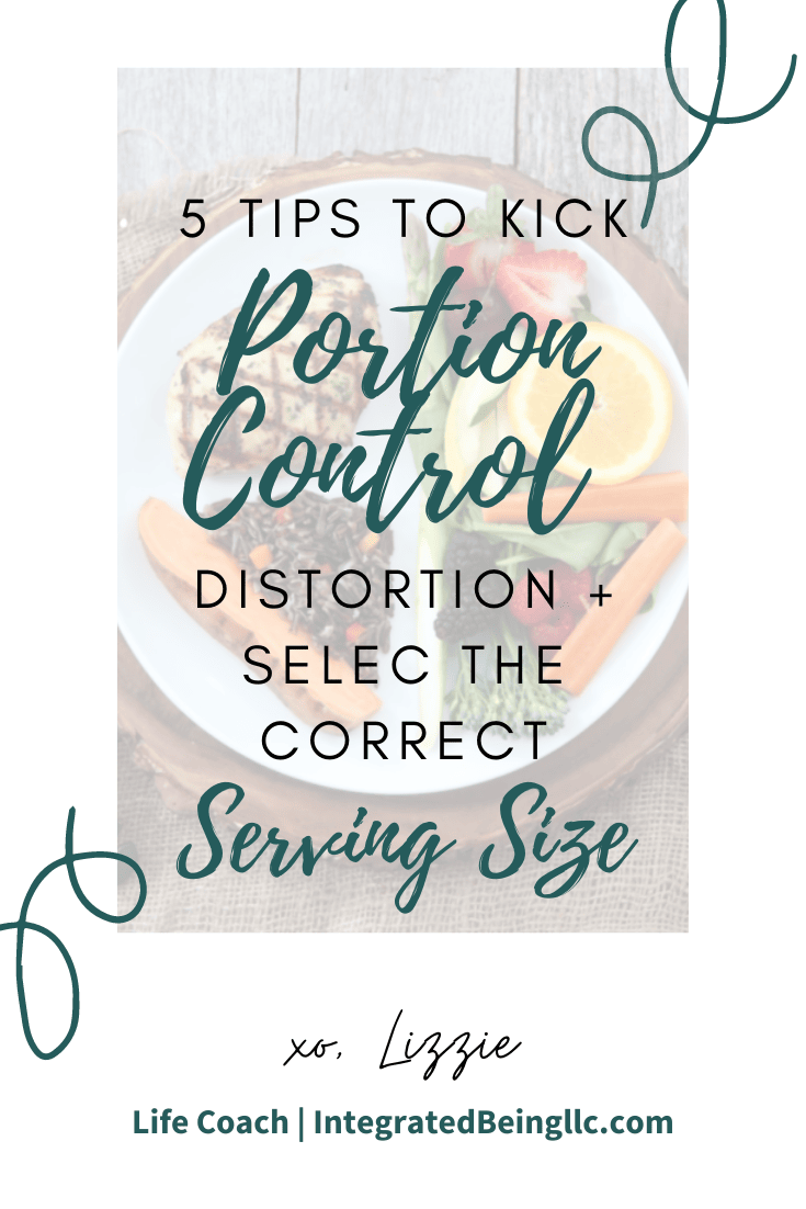 5 Tips to Kick Portion Control Distortion.png
